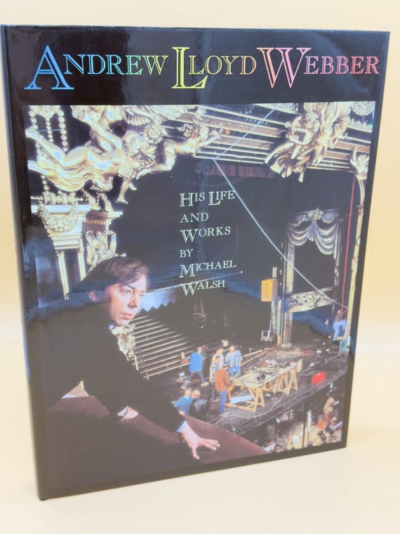 Andrew Lloyd Weber His Life and Works by Michael Walsh Broadway Play history books art coffee table book gifs Phantom of the Opera Cats