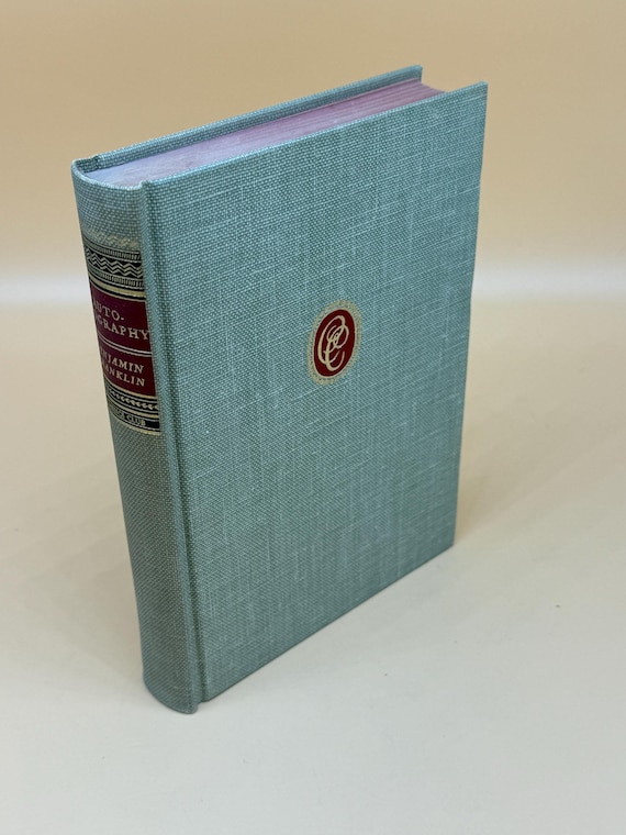 The Autobiography of Benjamin Franklin 1941 Walter Black Classics Club series Famous Autobiographies History Books Collectible Gift Books
