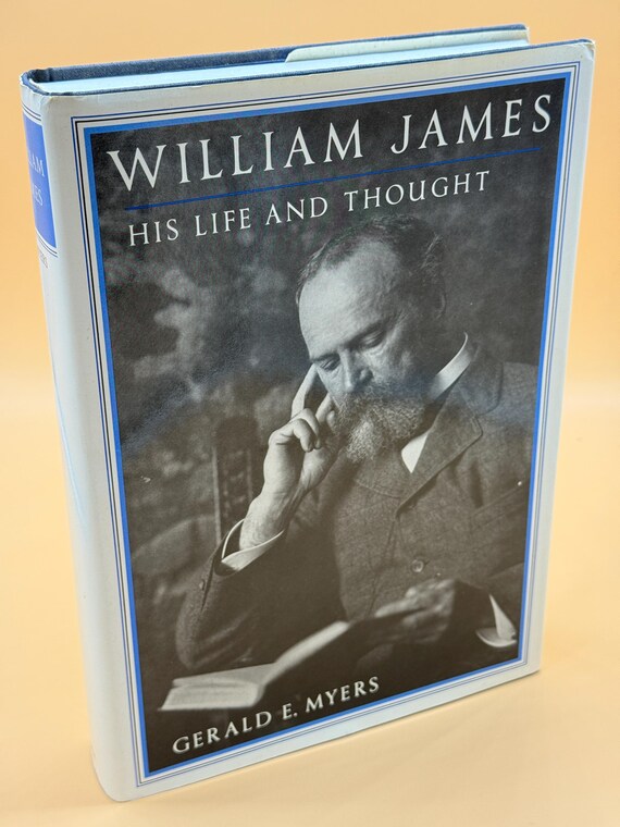 William James His Life and Thought by Gerald E Myers 1986 Yale University Press biography philosophers biographies Philosophy Books