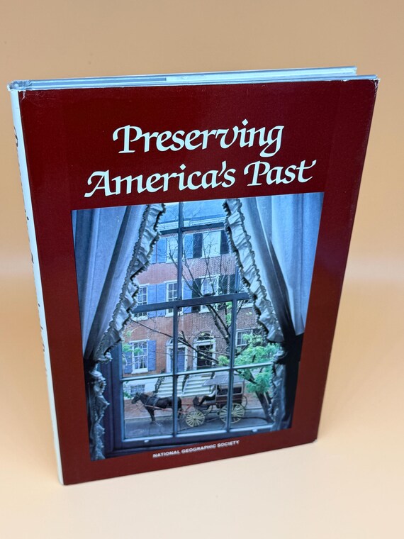 Preserving America's Past 1983 National Geographic Americana history books