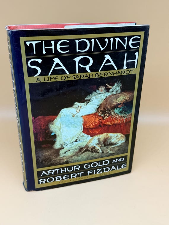 The Divine Sarah A Life of Sarah Bernhardt by Arthur Gold and Robert Fizdale 1991 Knopf Publishing Theater Entertainers biography books