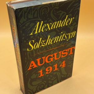 Russian Literature August 1914 by Alexander Solzhenitsyn   Third Printing 1972 Farrar Straus & Giroux Publishing Vintage Used Books