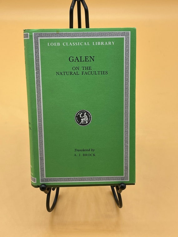 Rare Books  Galen on the Natural Facilities Translator A.J. Brock Loeb Classical Library 1979 Harvard University Press