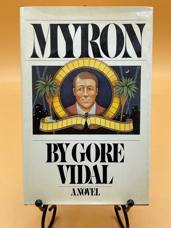 Fiction Novels  Myron a Novel by Gore Vidal 1974  Random House Vintage Books Literature Used Books Free Shipping Bookstores