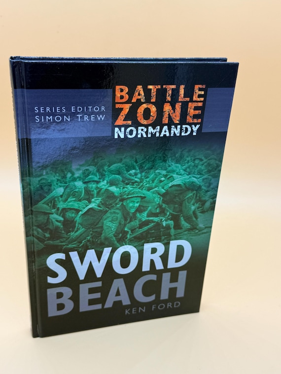 Battle Zone Normandy Sword Beach by Ken Ford 2004 Sutton Publishing World War Two history books