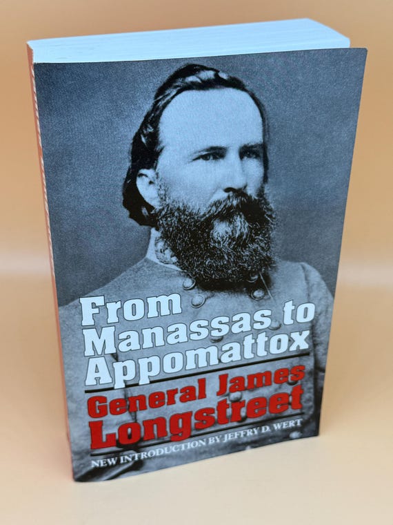 From Manassas to Appomattox by Gen James Longstreet 1992 Da Capo Press Civil War History Books Civil War Memoirs Military history gift books