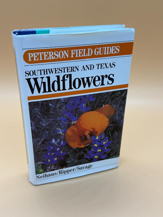 Peterson Field Guides Southwestern and Texas Wildflowers 1984 Houghton Mifflin Publishing Natural history books
