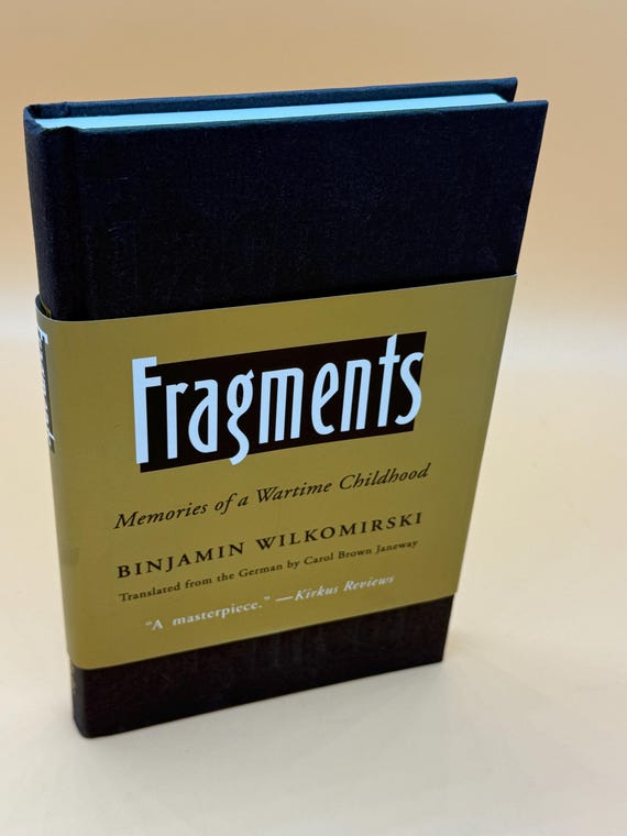 Fragments Memories of a Wartime Childhood by Binjamin Wilkomirski 1996 Schocken Books Memoirs Autobiographies World War Two history books