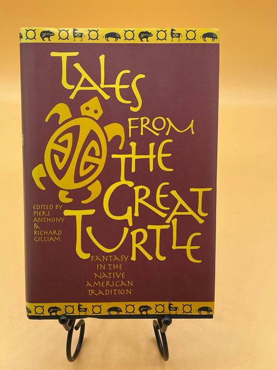 Native American Stories Tales From The Great Turtle Fantasy in Native American Tradition editor Piers Anthony Richard Gilliam First Edition