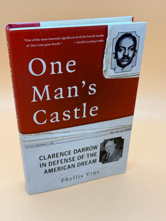 One Man's Castle Clarence Darrow in Defense of The American Dream by Phyllis Vine 2004 Harper Collins Black history books