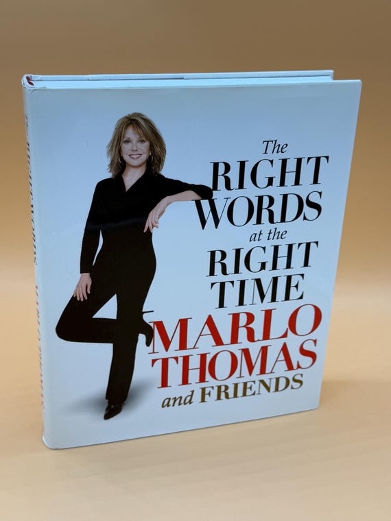 The Right Words at The Right Time by Marlo Thomas and Friends 2002 Atria Books First Edition Inspirational book gifts
