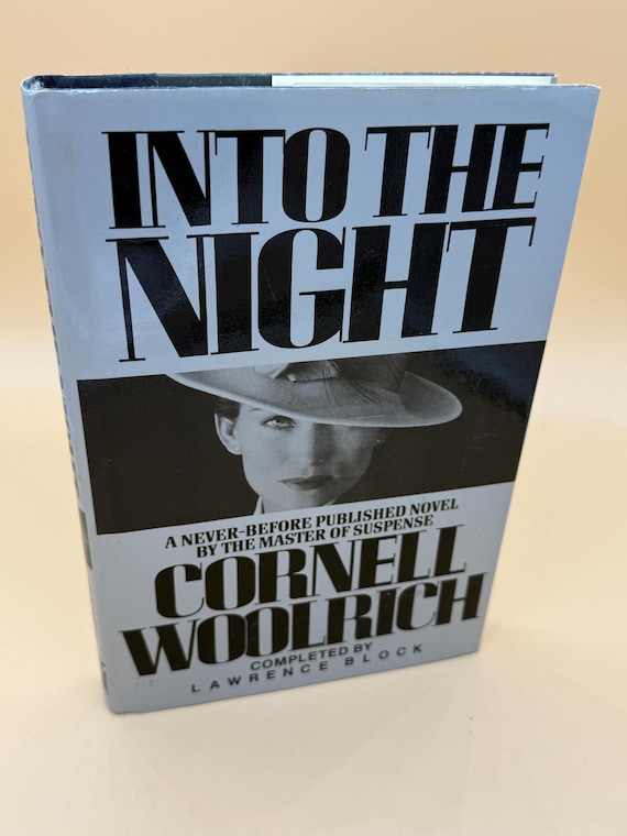 Into The Night by Cornell Woolrich & Lawrence Block First Printing 1987 Mysterious Press Noir Novels Crime fiction mysteries