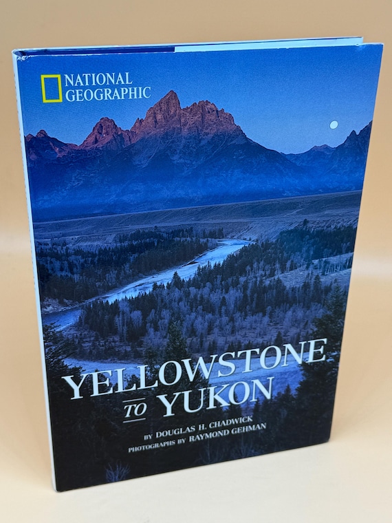 Yellowstone to Yukon 2000 National Geographic Society Publishing Natural History Books Nature Ecology Book Gifts Naturalists Wilderness book