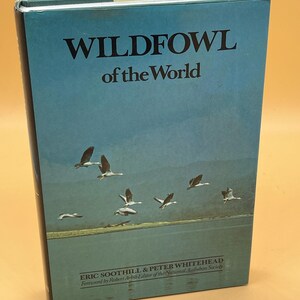 Wildfowl of the World 1978 Peerage Books Edition Ornithology Books Bird Book Gifts Waterfowl Birds Birding Books Nature Science Books