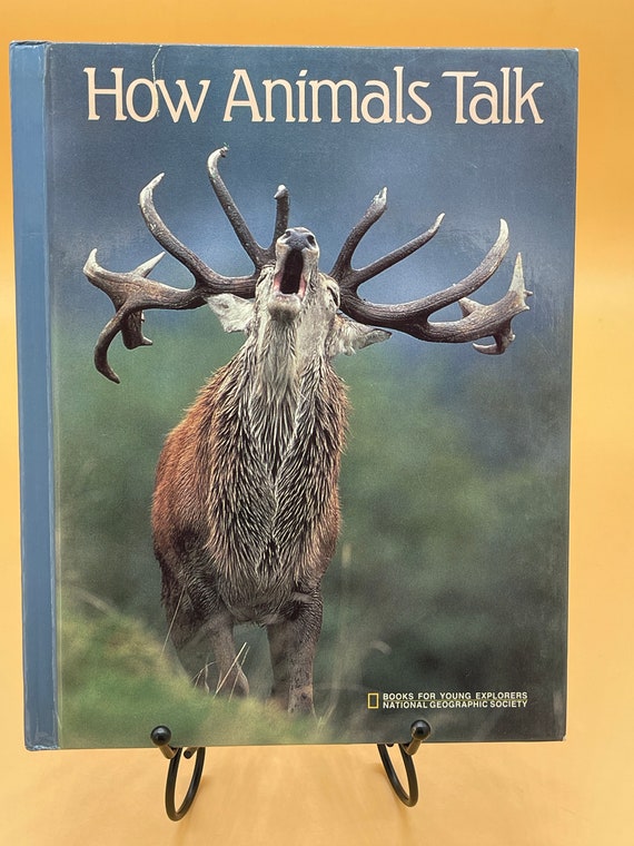 Books for Young Explorers How Animal Talk from National Geographic 1987 hardcover Childrens Books for Kids Gifts Animal Books Nat Geo