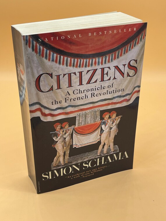 French History Citizens A Chronicle of the French Revolution by Simon Schama 1989 paperback Vintage Publishing History Books World History
