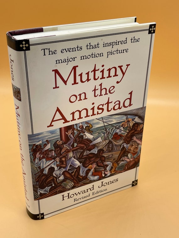 Used Books History Books Mutiny on the Amistad by Howard Jones Revised Edition Oxford University Books American History