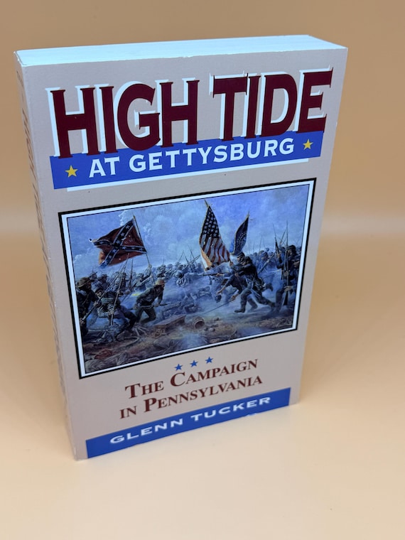 High Tide at Gettysburg The Campaign in Pennsylvania by Glenn Tucker 1995 Stan Clark Military Books Civil War history books