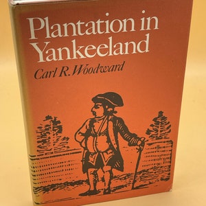 Rare Books Plantation in Yankeeland by Carl R. Woodward 1971 Pequot Press American History Books Gift Books Colonial Rhode Island Books