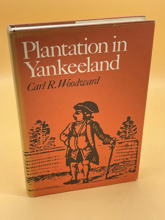 Rare Books Plantation in Yankeeland by Carl R. Woodward 1971 Pequot Press American History Books Gift Books Colonial Rhode Island Books