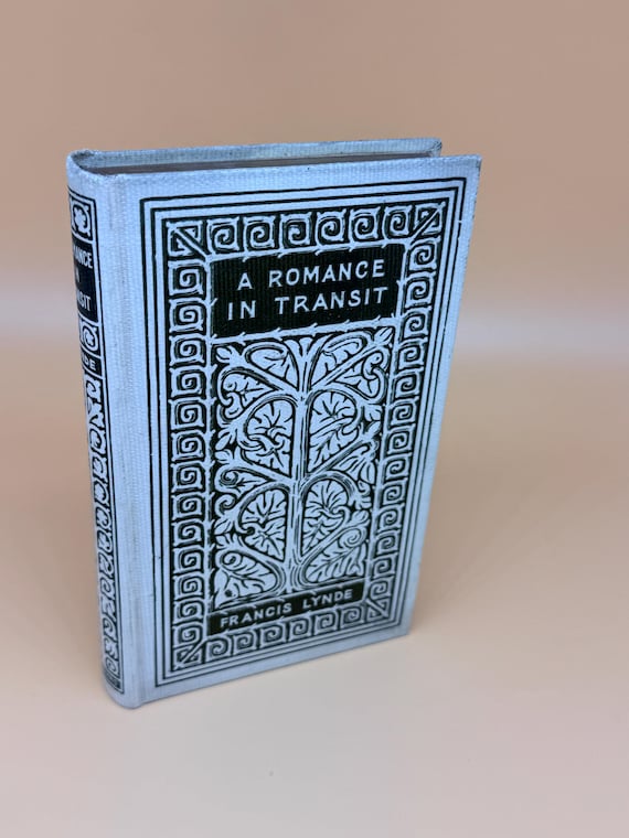 A Romance in Transit by Francis Lynd Third Edition Scribners Publishing circa 1910's The Ivory Series gilt tops Classic Romantic Literature