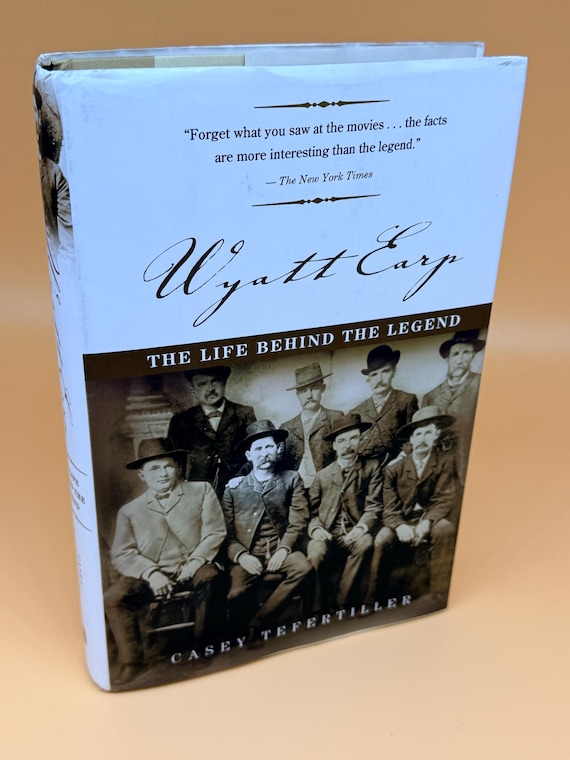 Wyatt Earp The Life Behind the Legend by Casey Tefertiller 1997 MJF Books Gunfighter history books Old West books