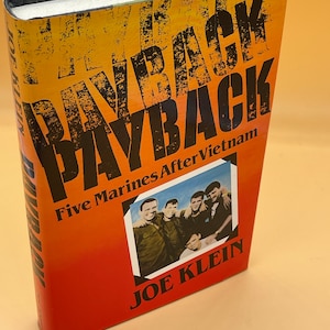 Military Memoir Payback Five Marines After Vietnam by Joe Klein  1984 Knopf Publishing Vietnam Memoirs Military History Book Gifts