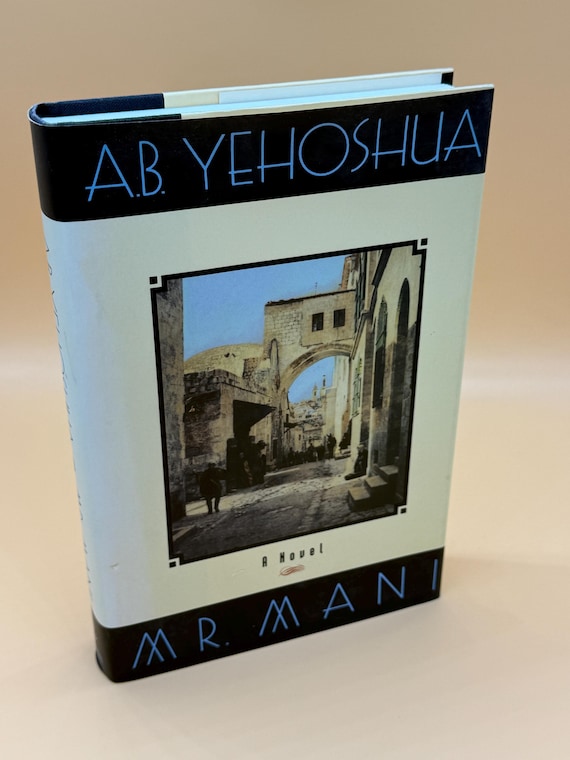 Mr. Mani Novel: A.B. Yehoshua, First U.S. Edition Historical Fiction