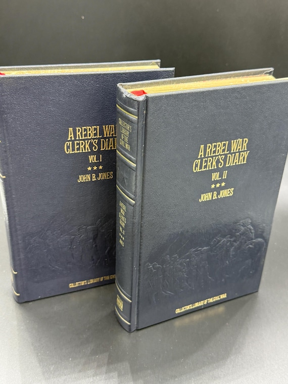 A Rebel War Clerks Diary by John B. Jones 2 Volume Set  Collectors Library of the Civil War series Civil War history books