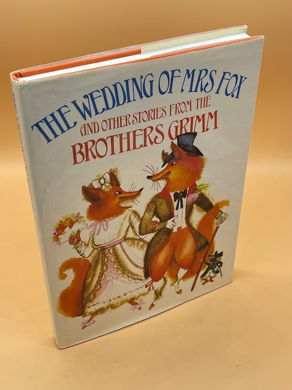 Childrens Books The Wedding of Mrs Fox and Other Stories from The Brothers Grimm as retold by Vera Gissing Childrens Book Gifts Used Books