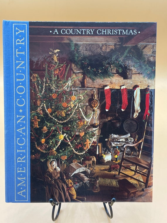 Country Decorating  A Country Christmas from Time Life Series American Country 1988 hardcover Farmhouse Christmas Decorating Old Fashioned