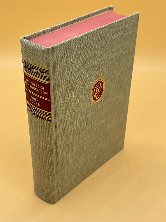 On Politics and Education by John Locke 1947 Walter Black Publishing for the Classics Club Philosophy Book Gifts English Philosophers