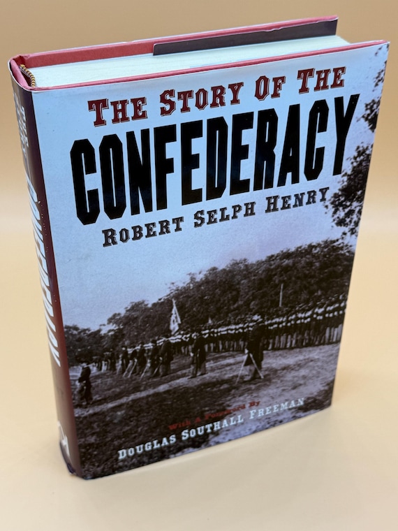 The Story of the Confederacy by Robert Selph Henry circa 1990's Konecky reprint Civil War history books Southern History of the Civil War