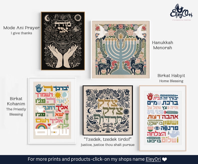 May include: A set of 8 printable art prints featuring Hebrew text and illustrations. The prints are in a variety of colours and styles, including a menorah, a rainbow, and a hand with a heart. The text on the prints includes the words "Mode Ani Prayer", "Birkat Kohanim", "Hanukkah Menorah", "Birkat Habyit", and "Tzedek, tzedek tirdof".