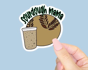 Sourdough Mama - Bread -  Sticker for Journal, Water Bottle, Phone, Laptop