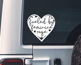 Fueled By Feminine Rage - Womens Rights - Vote - Floral - Vinyl - Decal - Car Decal - Water Bottle Decal