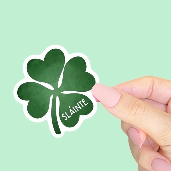 Slainte - Irish - Four Leaf Clover - Ireland - Sticker for Journal, Water Bottle, Phone, Laptop