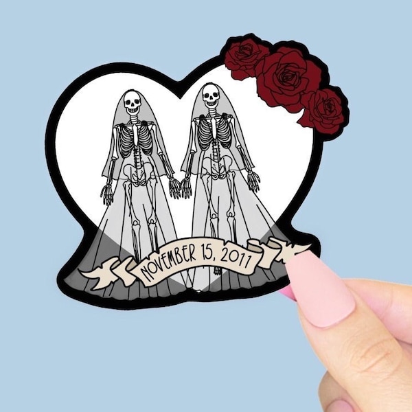Lesbian Wedding - Custom Wedding Date - LGBTQ - Skeleton - Sticker for Journal, Water Bottle, Phone, Laptop