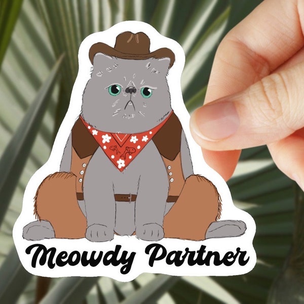 Meowdy Partner - Funny Cat - Persian Cat - Cowboy - Sticker for Journal, Water Bottle, Phone, Laptop