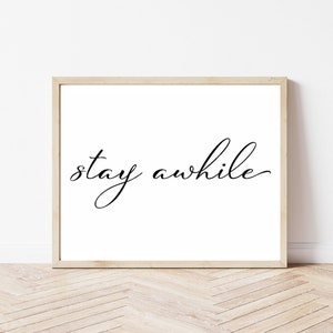Stay Awhile Printable Sign | Bedroom Wall Decor