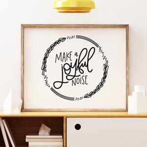 Make a Joyful Noise! Music Print, Art Printable, Music Room Handlettering