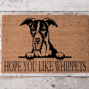 Hope You Like Whippets Welcome Mat | Perfect Gift for Dog Owner Pet Lover | Personalized DoorMat | New Home Decor | Housewarming Gift