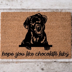 Hope You Like Chocolate Labs Welcome Mat | Perfect Gift for Dog Owner Pet Lover | Personalized Doormat | New Home Decor | Housewarming Gift