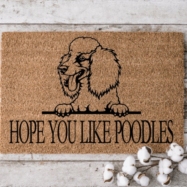 Hope You Like Poodles Welcome Mat | Perfect Gift for Dog Owner Pet Lover | Personalized Doormat | New Home Decor | Housewarming Gift