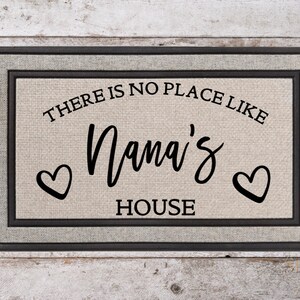 There's No Place Like Nana's House | Personalized Welcome Mat | Door Mat | Custom Doormat | Housewarming Gift | Grandma and Grandpa