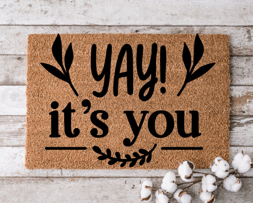 Yay It's You Doormat Custom Mat Personalized Etsy
