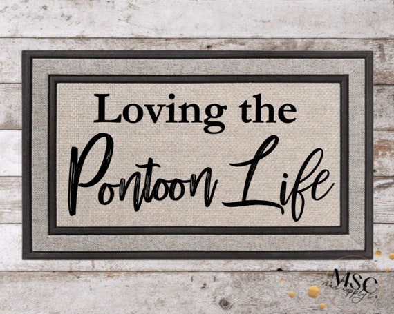 Loving the Pontoon Life Doormat | Nautical Doormat | Lake Life doormat | Summer Doormat | Boat Doormat | Lake house | Cabin Doormat |