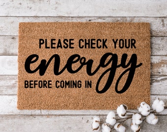 Check Your Energy | Custom Welcome Mat | Cheerful Gift | Personalized Doormat | Housewarming Gift | Grandma and Grandpa Gift