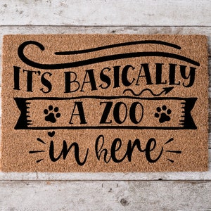 its basically a zoo in here | Custom Welcome Mat | Personalized Door Mat | Cheerful Gift | Home Decor | Housewarming Gift Funny Doormat