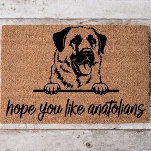 Hope You Like Anatolian Shepherd Dogs Welcome Mat | Perfect Gift for Dog Owner Pet Lover | Personalized Doormat | New Home Decor